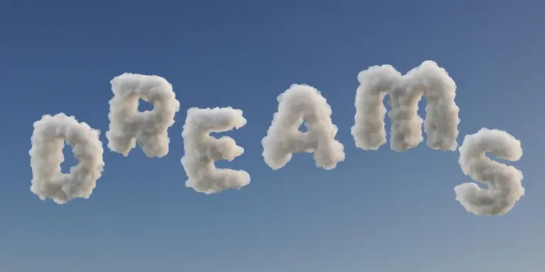 Clouds form the word DREAMS across a clear blue sky